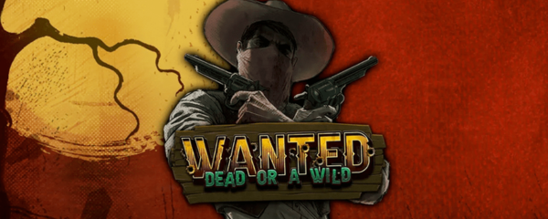 Wanted Dead or a Wild